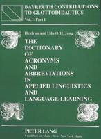 The Dictionary of Acronyms and Abbreviations in Applied Linguistics and Language Learning