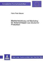 Marktentwicklung Und Marketing Fur Ackerschlepper Aus Deutscher Produktion