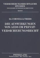 Die Auswirkungen Von AIDS Im Privatversicherungsrecht