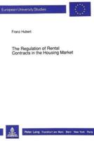 The Regulation of Rental Contracts in the Housing Market