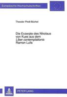 Die Exzerpte Des Nikolaus Von Kues Aus Dem Liber Contemplationis Ramon Lulls