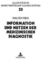 Information Und Nutzen Der Medizinischen Diagnostik