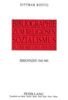 Bibliographie Zum Religiosen Sozialismus in Der SBZ Und Der DDR
