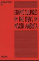 Ethnic Cultures in the 1920'S in North America