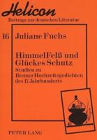 HimmelFelß Und Gluckes Schutz