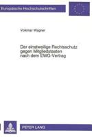 Der Einstweilige Rechtsschutz Gegen Mitgliedstaaten Nach Dem EWG-Vertrag