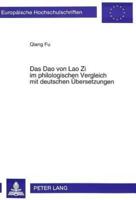 Das Dao Von Lao Zi Im Philologischen Vergleich Mit Deutschen Ubersetzungen