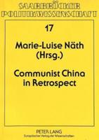 Communist China in Retrospect