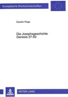 Die Josephsgeschichte Genesis 37-50
