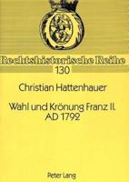 Wahl Und Kronung Franz II. AD 1792