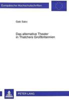 Das Alternative Theater in Thatchers Großbritannien