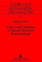 Chaos Und Ordnung in Samuel Becketts Romantrilogie