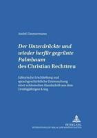 Der Untergedrückte Und Wieder Herfür Gegrünte Palmbaum Des Christian Rechttreu