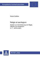 Religio et sacrilegium; Studien zur Inkriminierung von Magie, Häresie und Heidentum (4.-7. Jahrhundert)