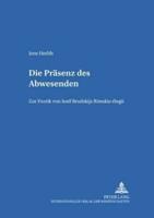 Die Prasenz Des Abwesenden