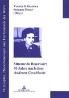 Simone De Beauvoir: 50 Jahre Nach Dem Anderen Geschlecht