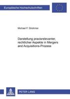 Darstellung Praxisrelevanter, Rechtlicher Aspekte Im Merger and Acquisition-Prozess