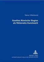 Goethes Romische Elegien Als Fiktionales Kunstwerk