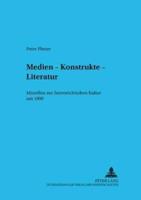 Medien, Konstrukte, Literatur