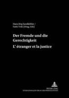 Der Fremde Und Die Gerechtigkeit L'etranger Et La Justice