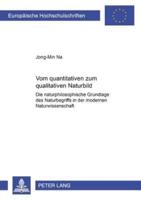 Vom Quantitativen Zum Qualitativen Naturbild