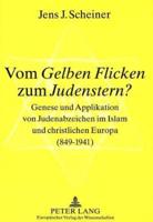 Vom Gelben Flicken Zum Judenstern?