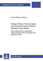 Foreign Policy of the European Union Towards Latin American Southern Cone States, 1980-2000