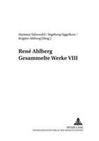 Rene Ahlberg Gesammelte Werke VIII