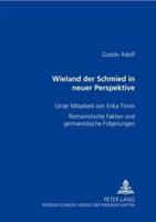 Wieland der Schmied in neuer Perspektive; Romanistische Fakten und germanistische Folgerungen