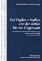 Der Orpheus-Mythos Von Der Antike Bis Zur Gegenwart