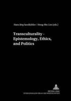 Transculturality - Epistemology, Ethics, and Politics