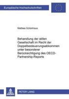 Die Behandlung Der Stillen Gesellschaft Im Recht Der Doppelbesteuerungsabkommen Unter Besonderer Berucksichtigung Des OECD-Partnership-Reports
