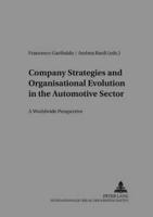 Company Strategies and Organisational Evolution in the Automotive Sector