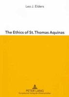 The Ethics of St. Thomas Aquinas