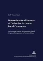 Determinants of Success of Collective Action on Local Commons