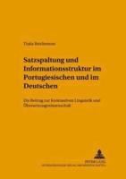 Satzspaltung Und Informationsstruktur Im Portugiesischen Und Im Deutschen