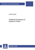 A Medical Companion to Dickens's Fiction