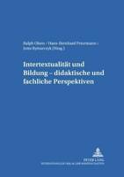 Intertextualitat Und Bildung - Didaktische Und Fachliche Perspektiven