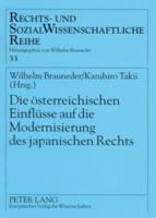 Die Osterreichischen Einflusse Auf Die Modernisierung Des Japanischen Rechts