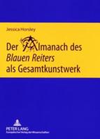 Der Almanach Des Blauen Reiters Als Gesamtkunstwerk