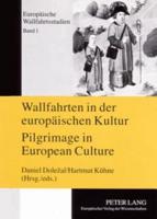 Wallfahrten in Der Europaischen Kultur Pilgrimage in European Culture
