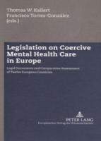 Legislation on Coercive Mental Health Care in Europe