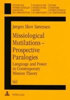 Missiological Mutilations - Perspective Paralogies