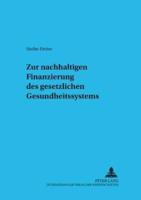 Zur Nachhaltigen Finanzierung Des Gesetzlichen Gesundheitssystems