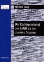 Die Rechtsprechung des EuGH zu den direkten Steuern; Welcher Spielraum bleibt den Mitgliedstaaten?