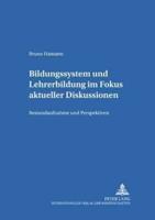 Bildungssystem Und Lehrerbildung Im Fokus Aktueller Diskussionen