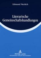 Literarische Gemeinschaftshandlungen