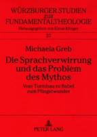 Die Sprachverwirrung Und Das Problem Des Mythos