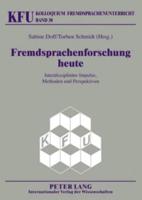 Fremdsprachenforschung heute; Interdisziplinäre Impulse, Methoden und Perspektiven