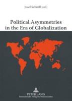 Political Asymmetries in the Era of Globalization